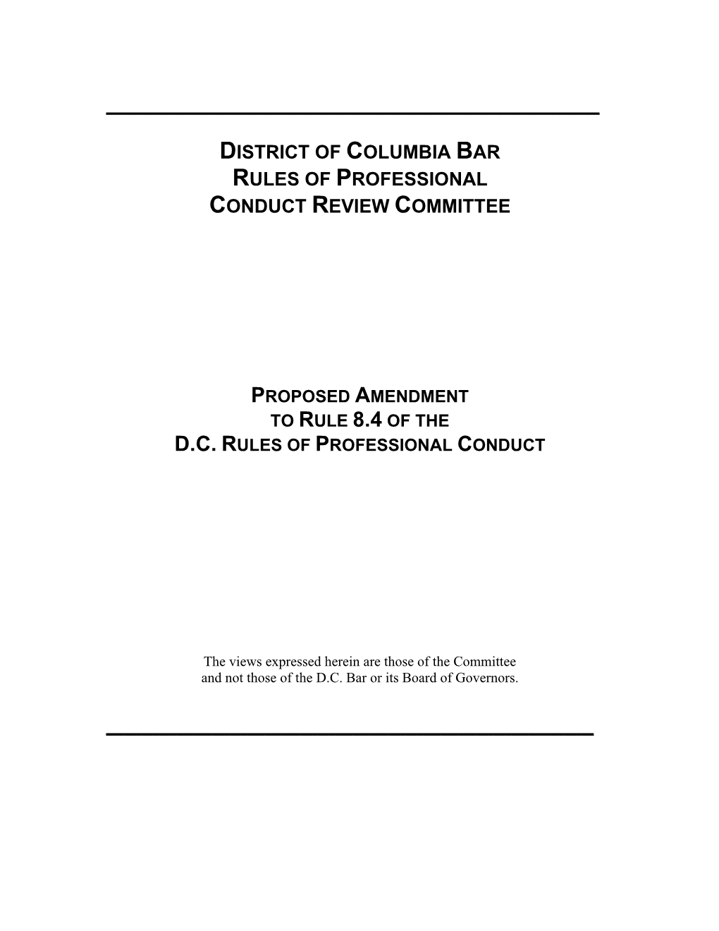 District of Columbia Bar Rules of Professional Conduct Review Committee