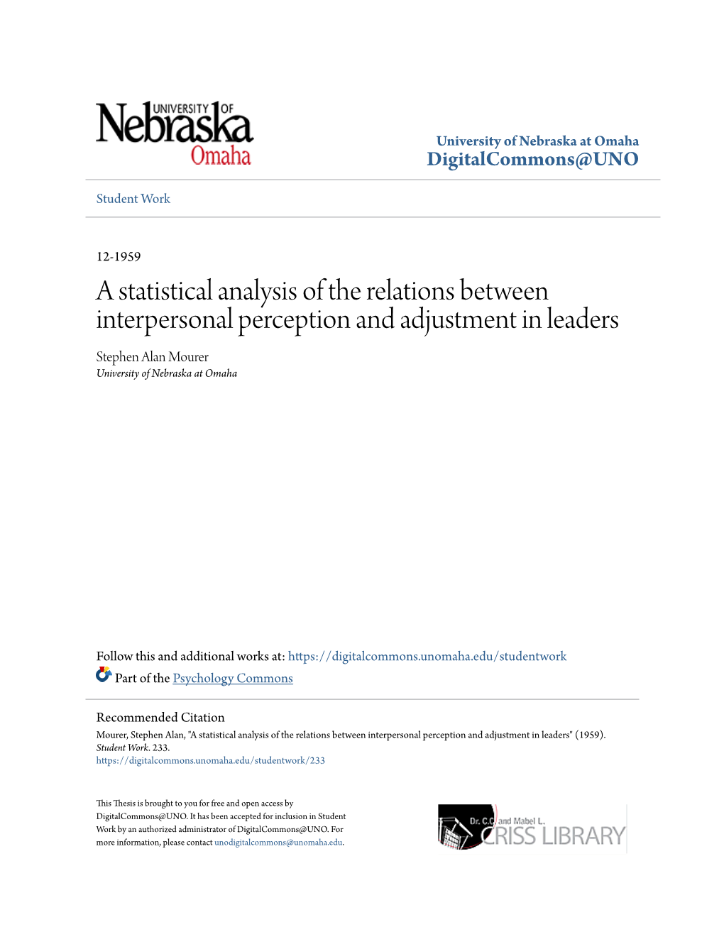 A Statistical Analysis of the Relations Between Interpersonal Perception and Adjustment in Leaders Stephen Alan Mourer University of Nebraska at Omaha