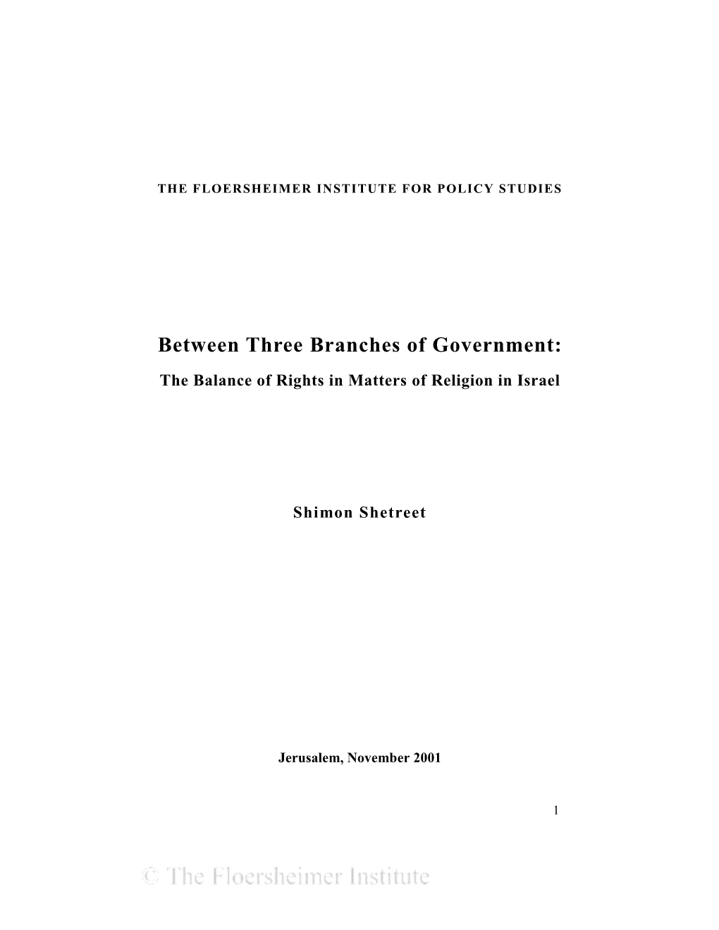 Between Three Branches of Government: the Balance of Rights in Matters of Religion in Israel