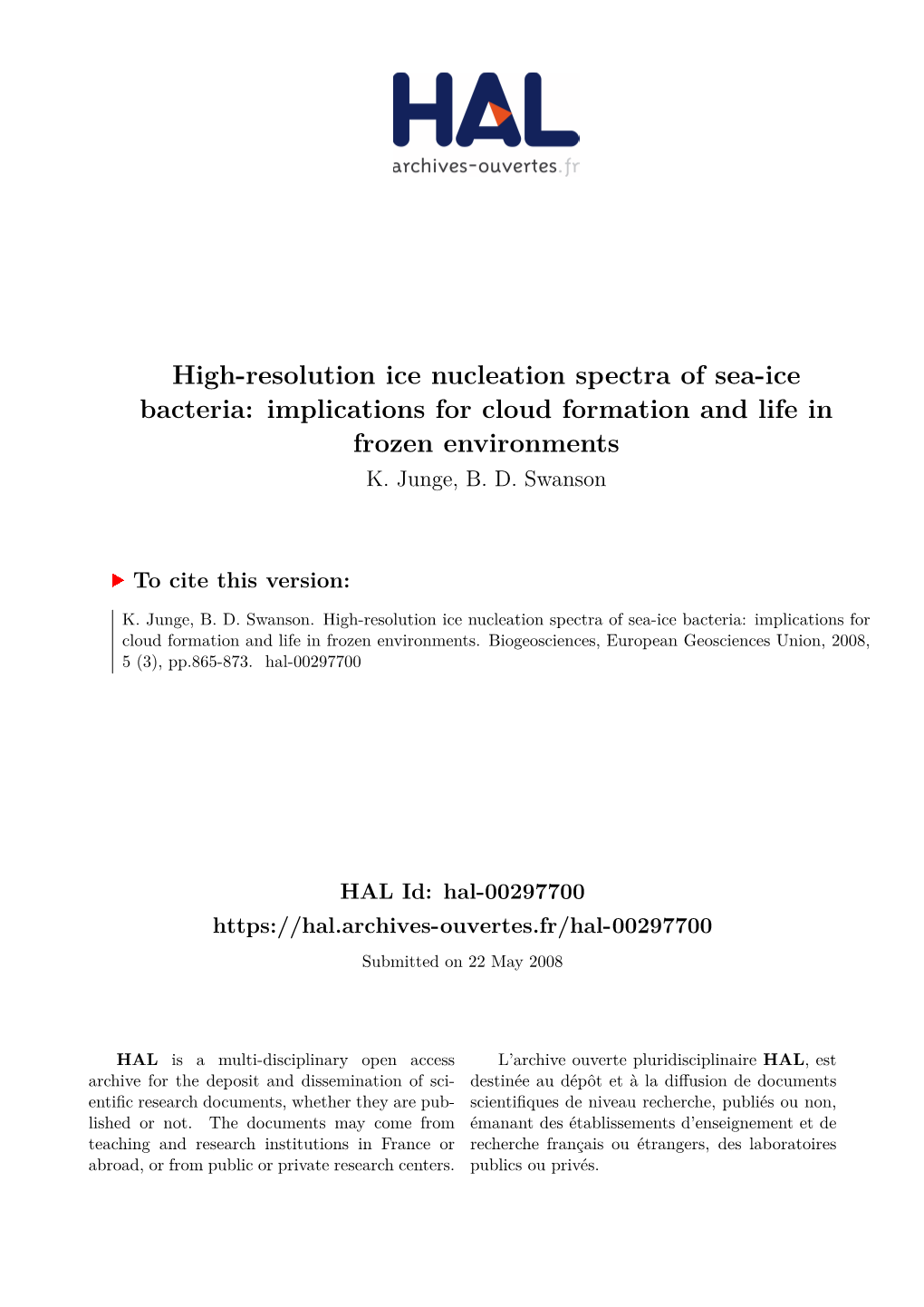 High-Resolution Ice Nucleation Spectra of Sea-Ice Bacteria: Implications for Cloud Formation and Life in Frozen Environments K