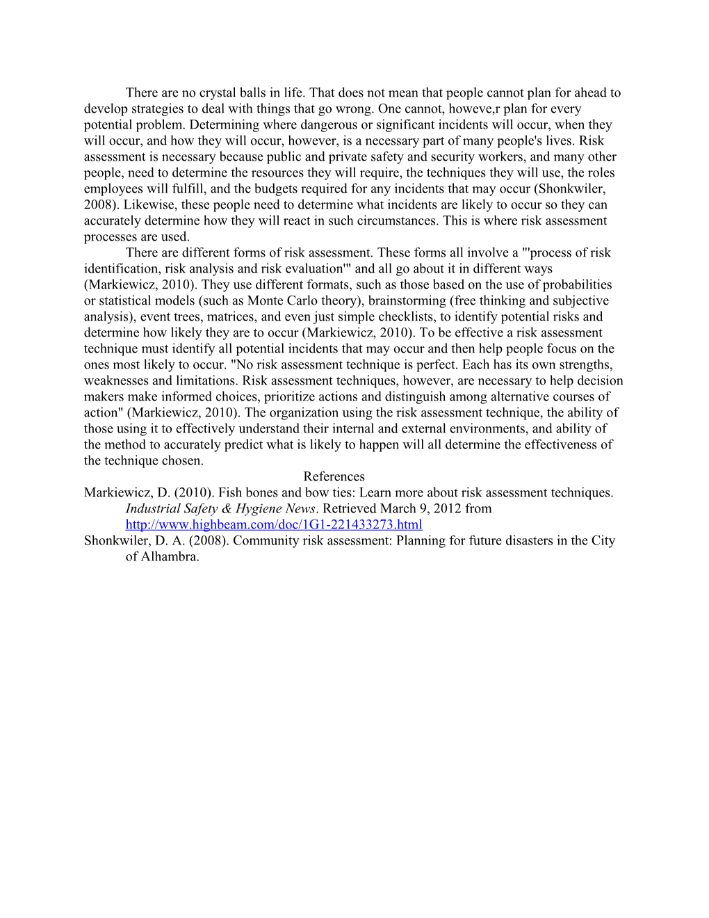 Shonkwiler, D. A. (2008). Community Risk Assessment: Planning for Future Disasters in The