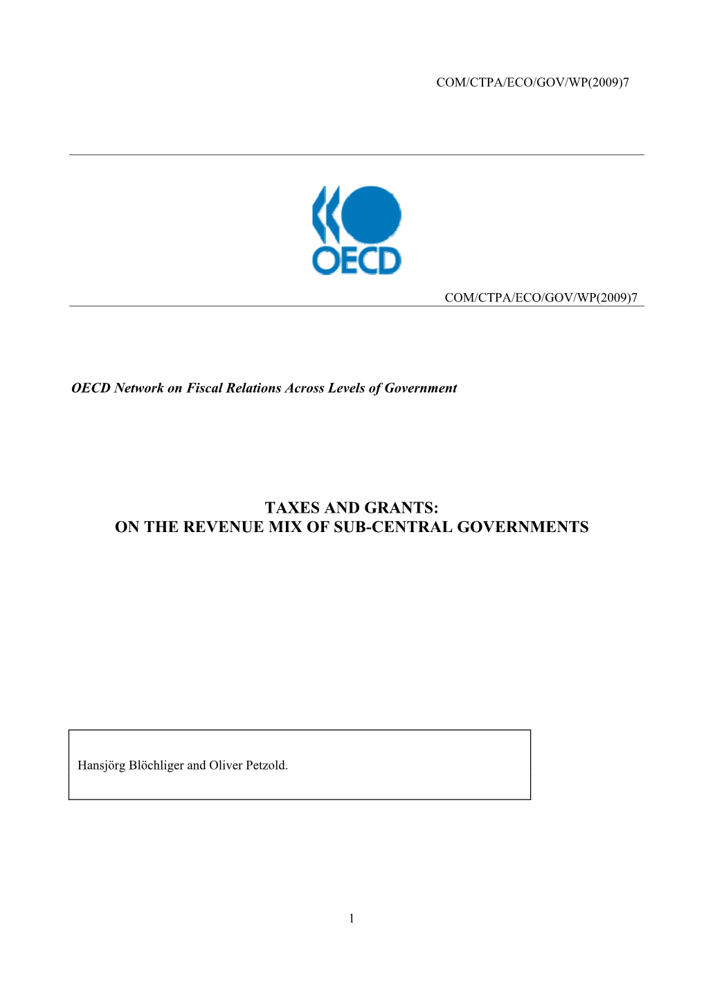 Taxes and Grants: on the Revenue Mix of Sub-Central Governments