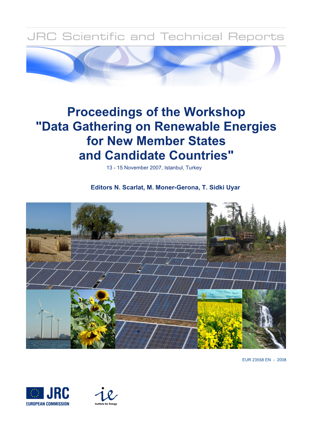 Solar Photovoltaic (PV), Biomass Wastes, Landfill Gases and Sewage Treatment Plant Gas Offer Some Potential for RES-E Exploitation in Malta