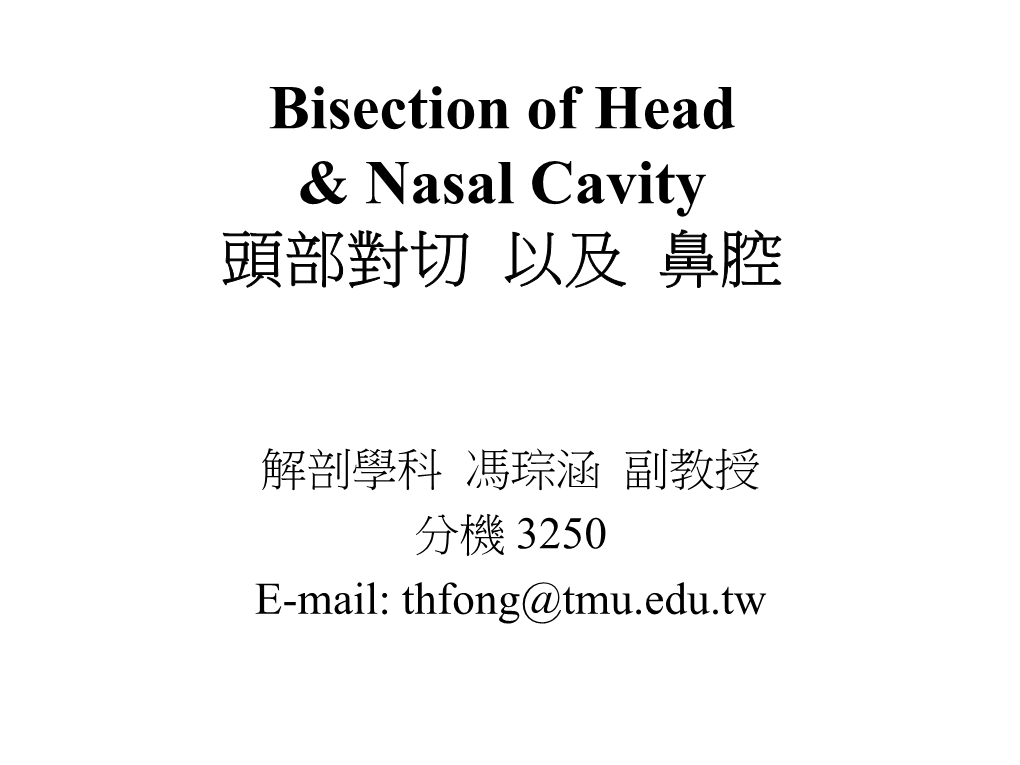 Bisection of Head & Nasal Cavity