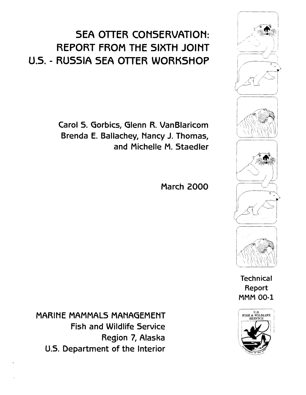 Sea Otter Conservation: Report from the Sixth Joint U.S. - Russia Sea Otter Workshop