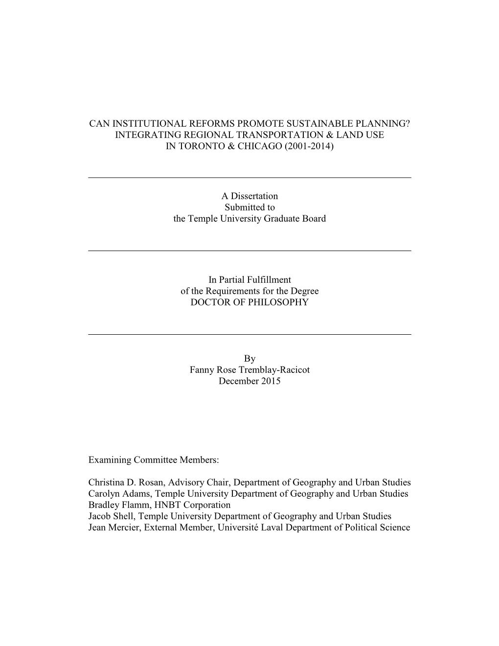 Can Institutional Reforms Promote Sustainable Planning? Integrating Regional Transportation & Land Use in Toronto & Chicago (2001-2014)