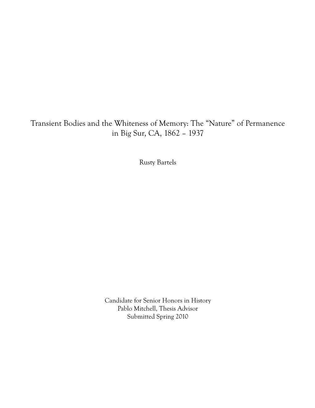 Transient Bodies and the Whiteness of Memory: the “Nature” of Permanence in Big Sur, CA, 1862 – 1937