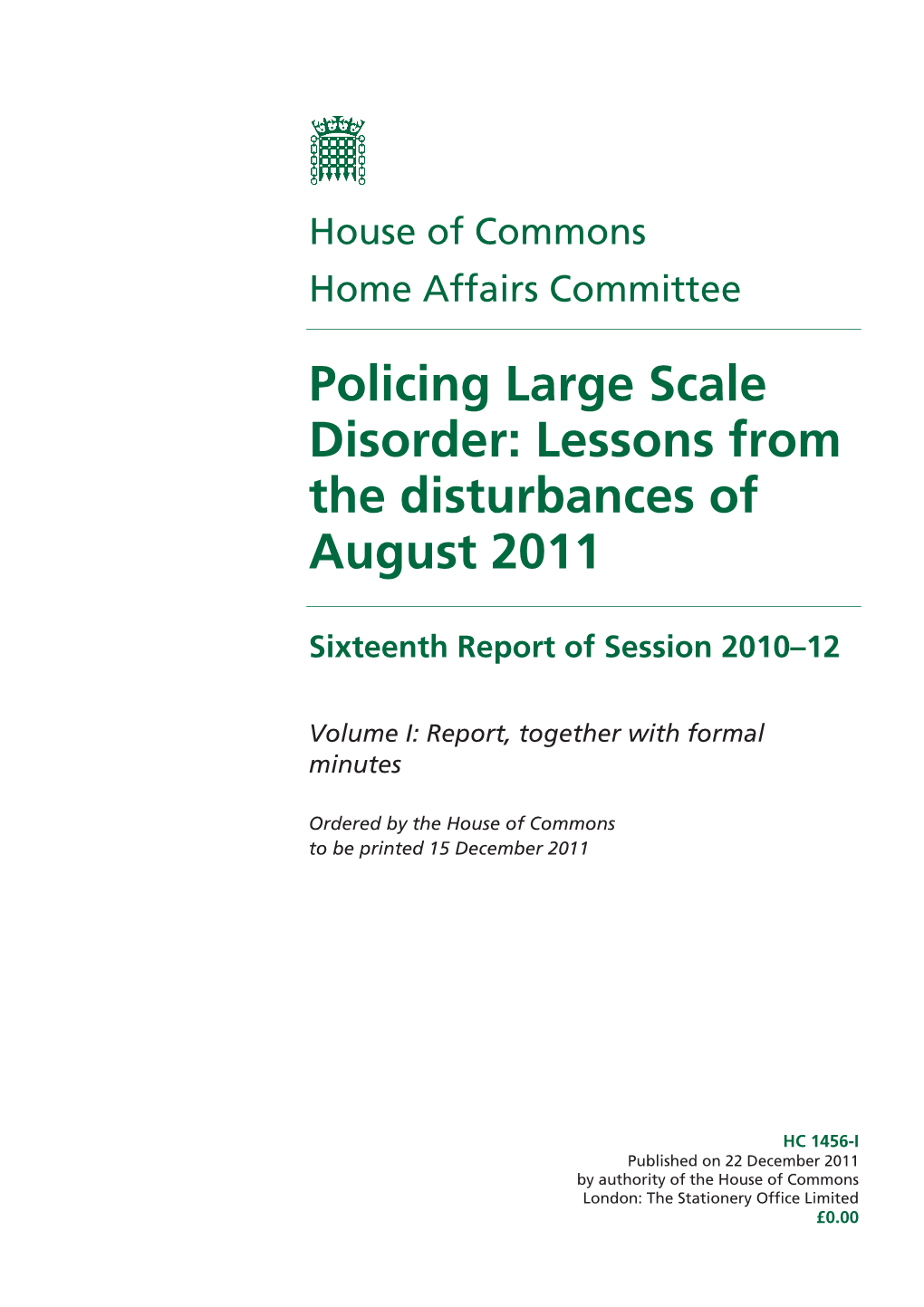 Policing Large Scale Disorder: Lessons from the Disturbances of August 2011