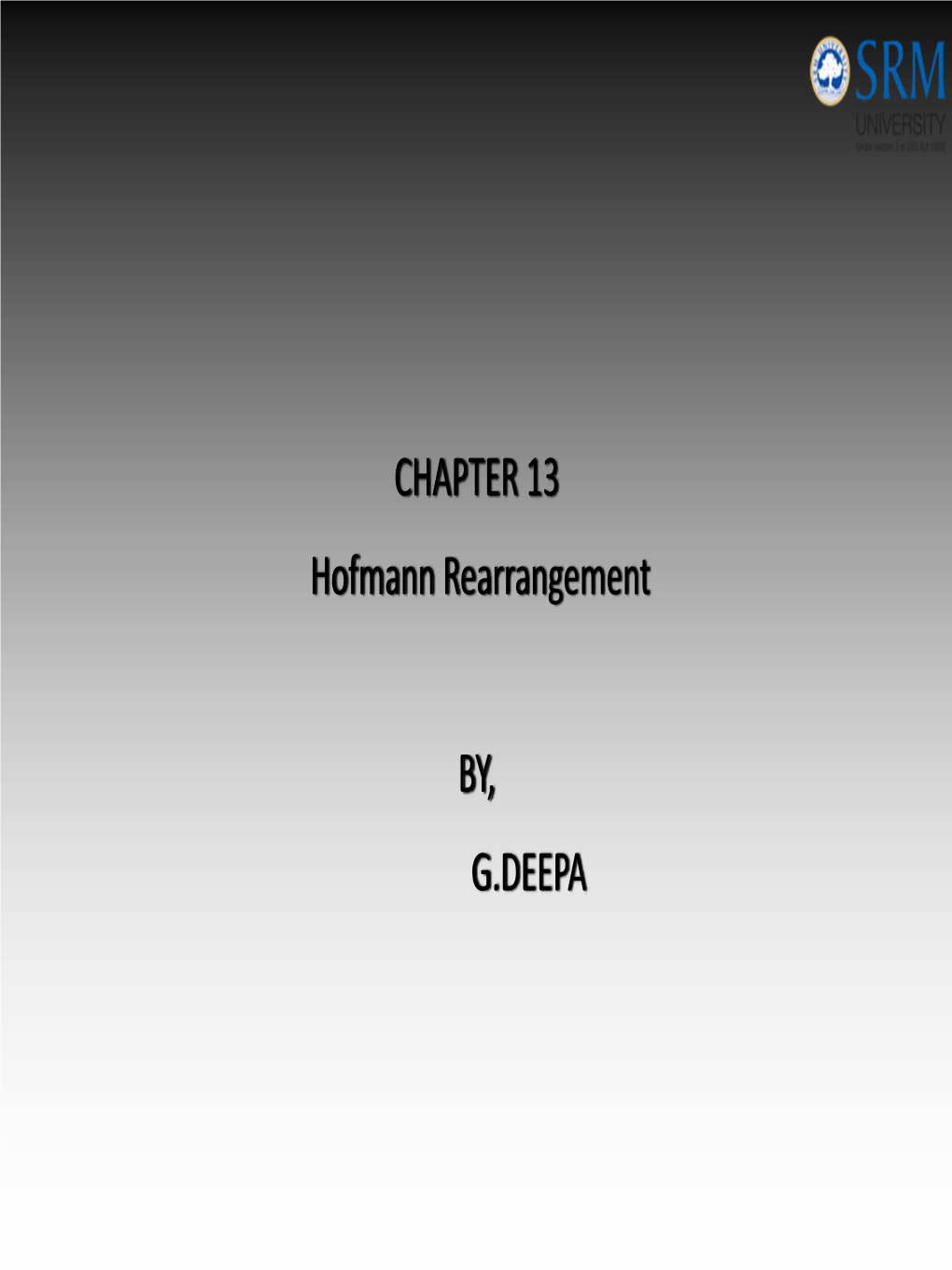 The Hofmann Rearrangement