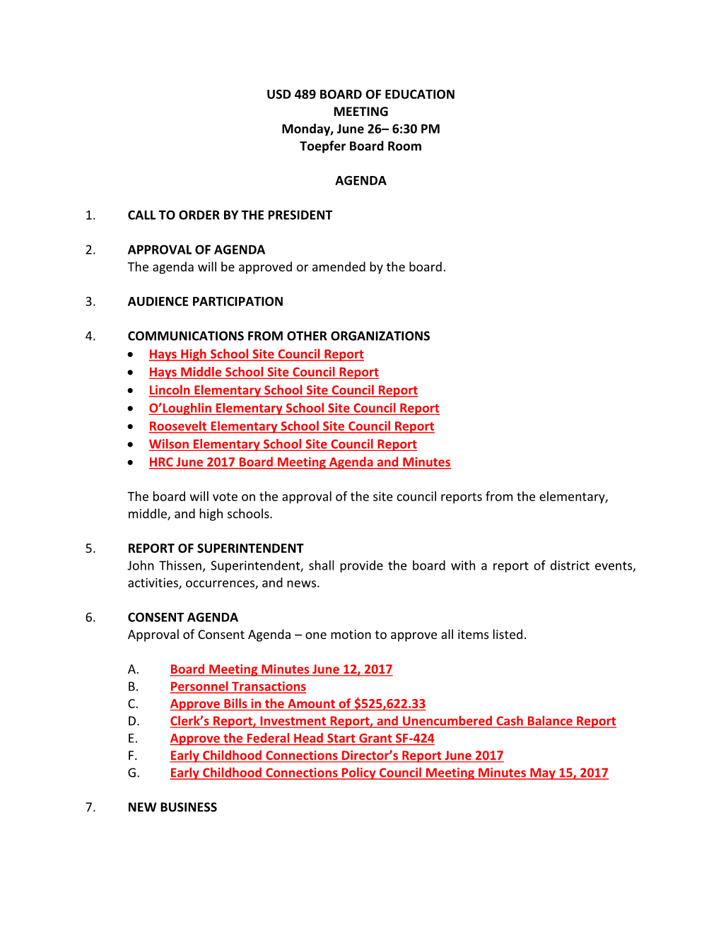 USD 489 BOARD of EDUCATION MEETING Monday, June 26– 6:30 PM Toepfer Board Room