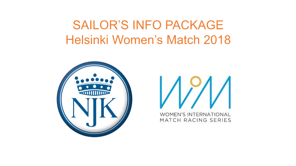 SAILOR's INFO PACKAGE Helsinki Women's Match 2018