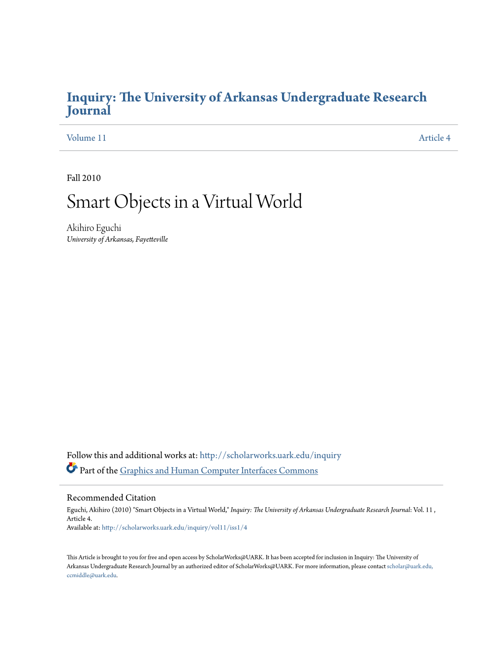 Smart Objects in a Virtual World Akihiro Eguchi University of Arkansas, Fayetteville