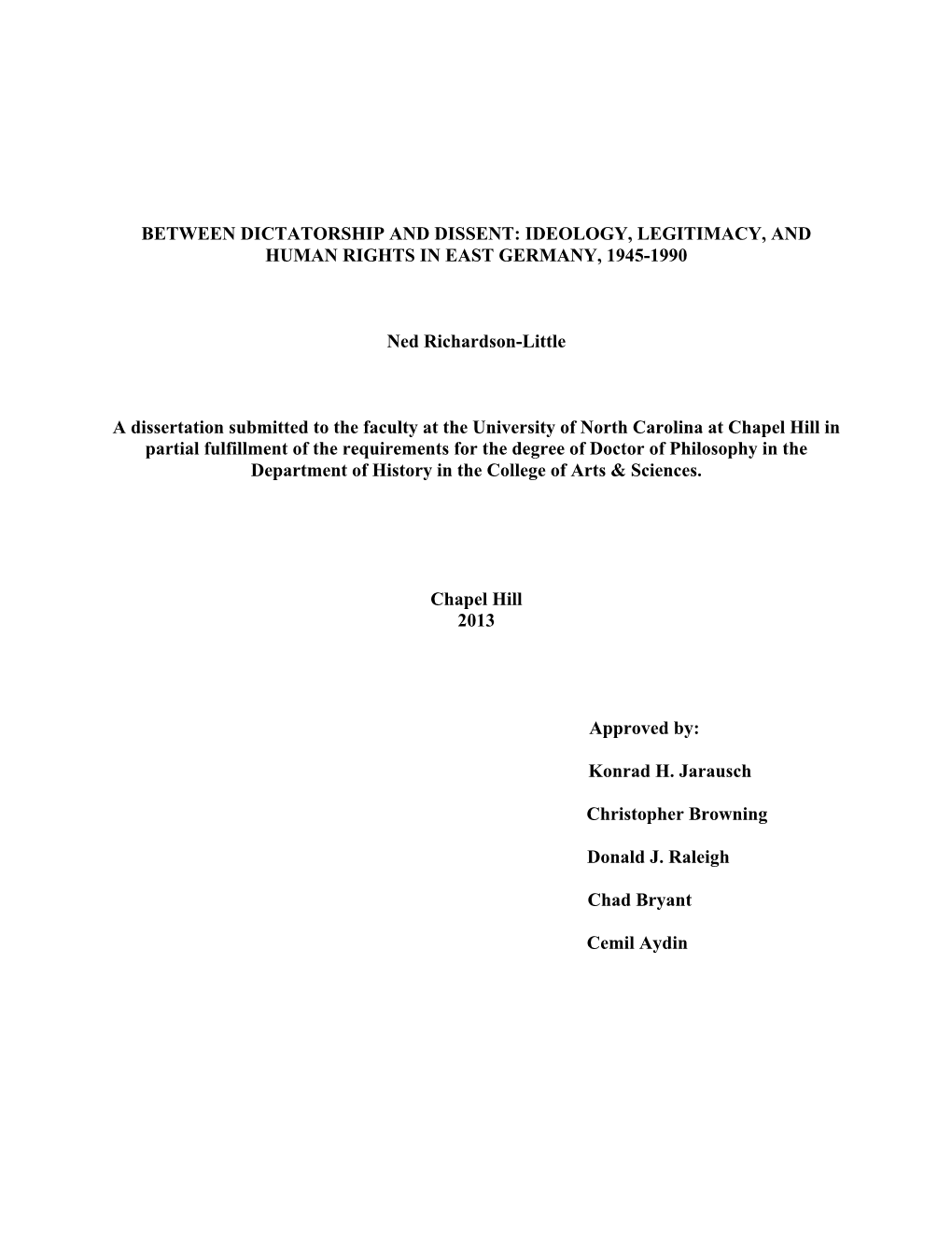 Between Dictatorship and Dissent: Ideology, Legitimacy, and Human Rights in East Germany, 1945-1990