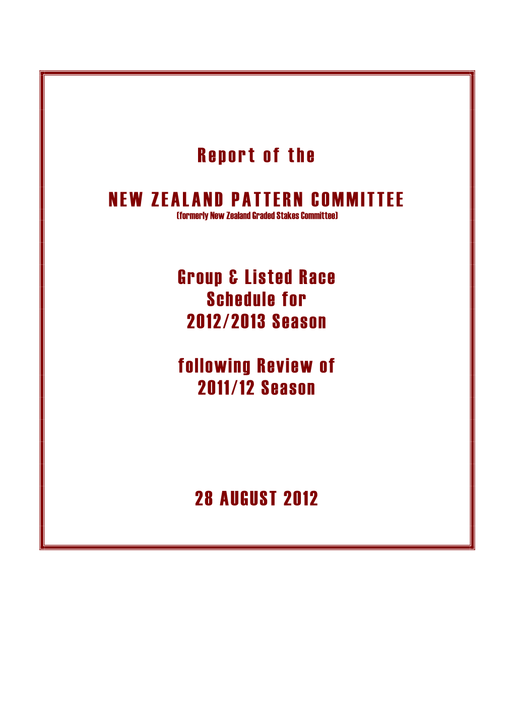 Report of the NEW ZEALAND PATTERN COMMITTEE Group