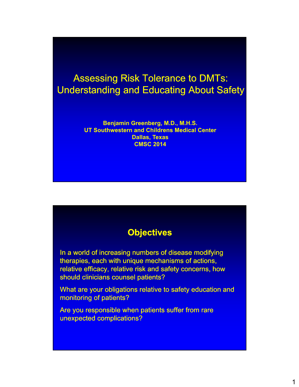 Assessing Risk Tolerance to Dmts: Understanding and Educating About Safety