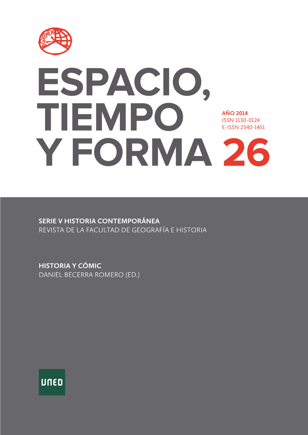 26 ESPACIO, TIEMPO Y FORMA Serie V Historia CONTEMPORÁNEA 26 · 2014 · Pp