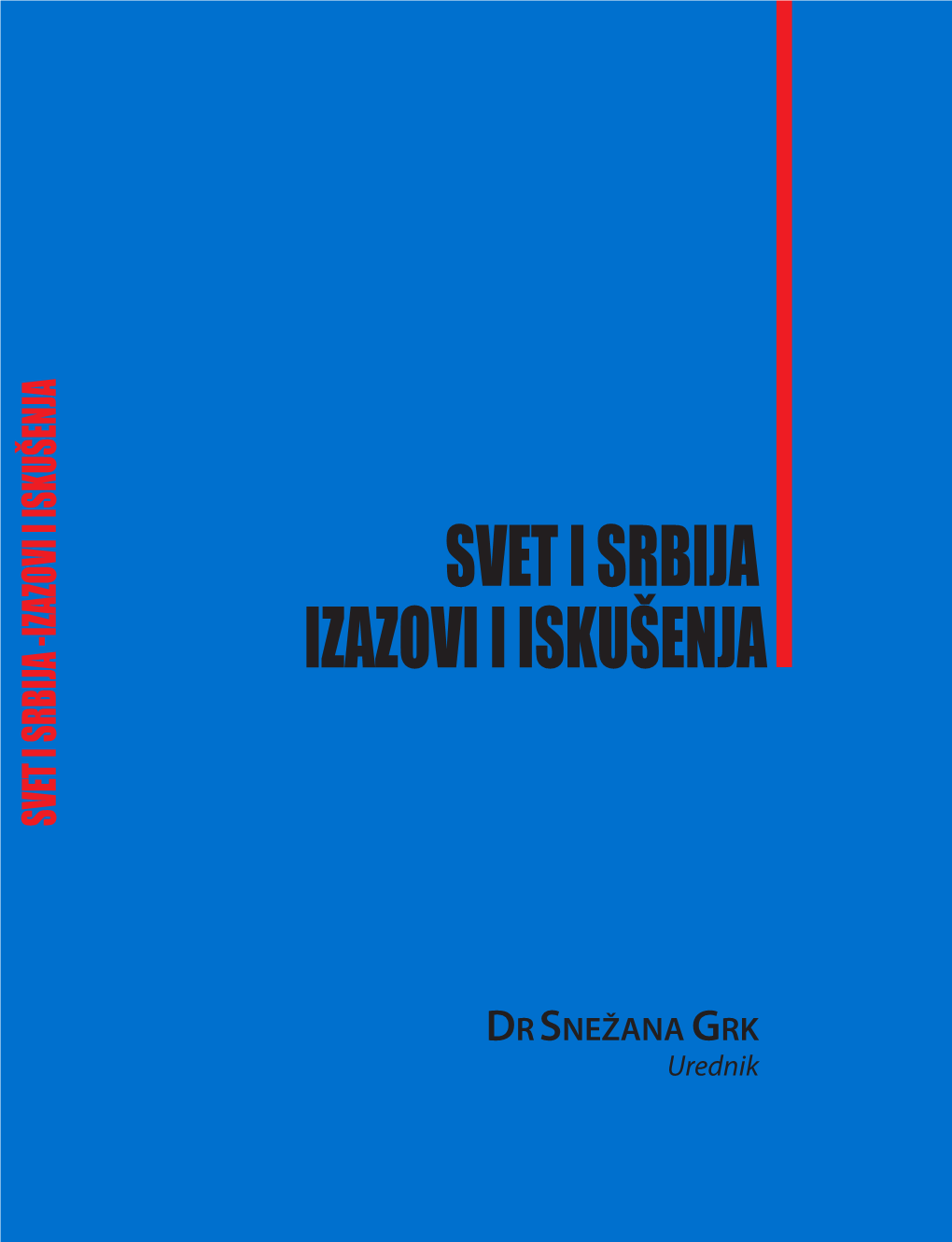 Svet I Srbija Izazovi I Iskušenja T I Srbija -Izazovi Iskušenja Sv E