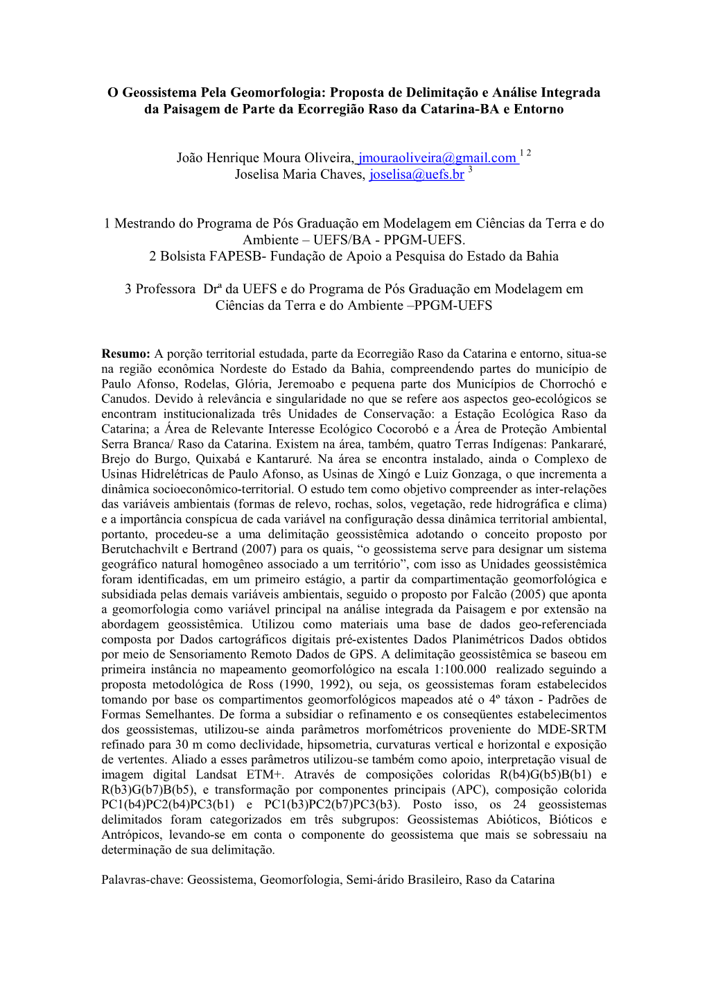 O Geossistema Pela Geomorfologia: Proposta De Delimitação E Análise Integrada Da Paisagem De Parte Da Ecorregião Raso Da Catarina-BA E Entorno