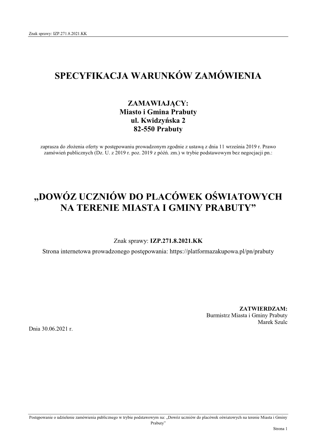 Dowóz Uczniów Do Placówek Oświatowych Na Terenie Miasta I Gminy Prabuty”