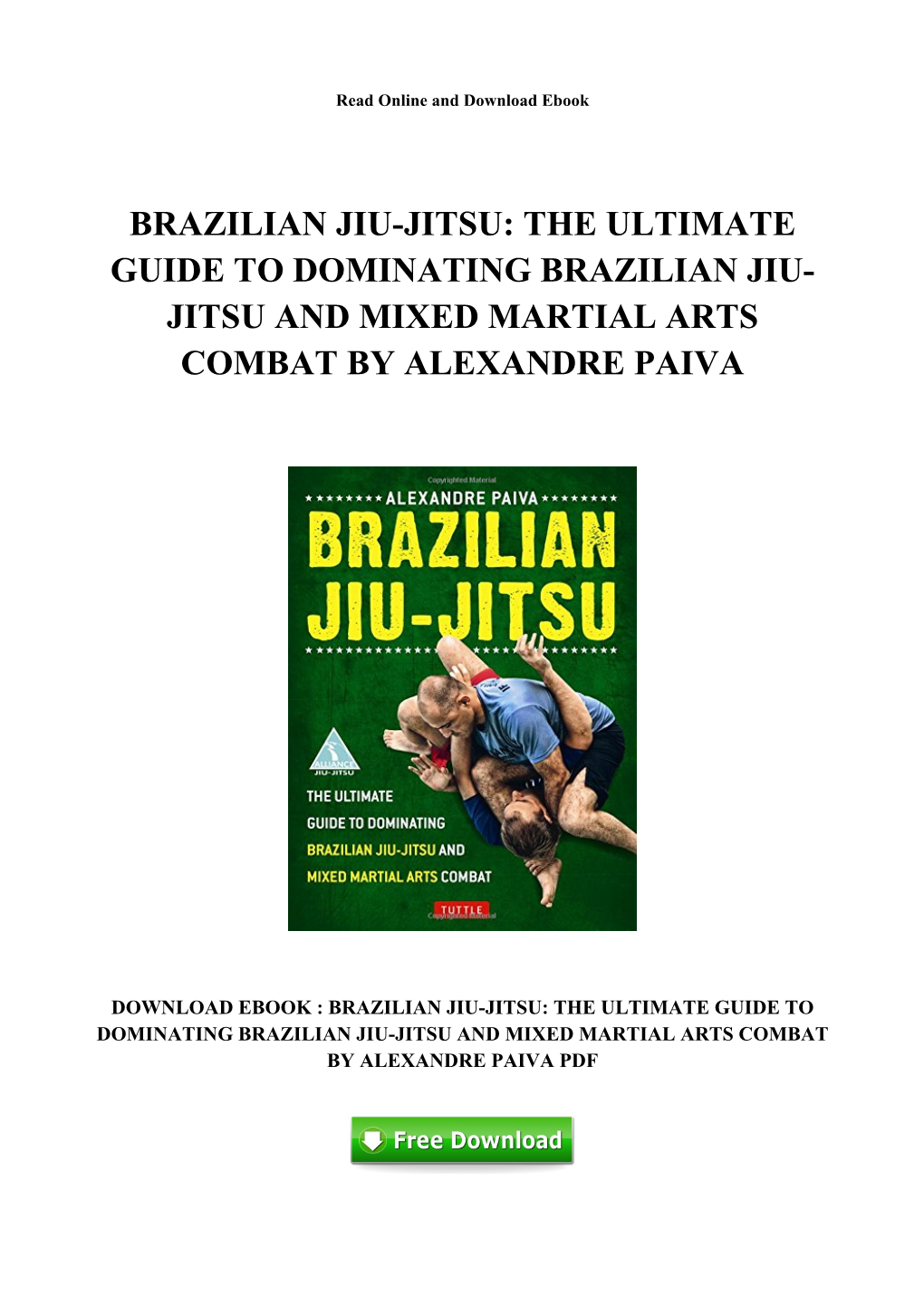 The Ultimate Guide to Dominating Brazilian Jiu-Jitsu