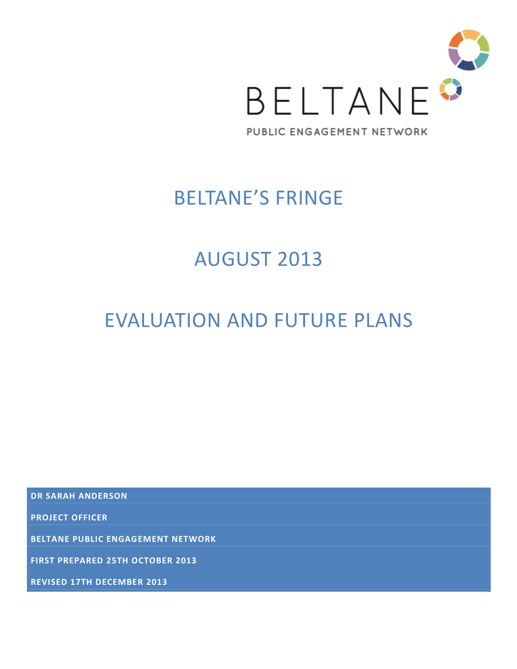 Beltane's Fringe August 2013 Evaluation and Future Plans