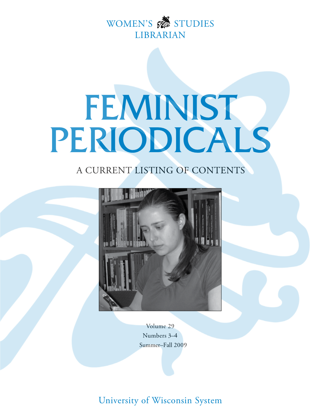 Feminist Periodicals a Current Listing of Contents
