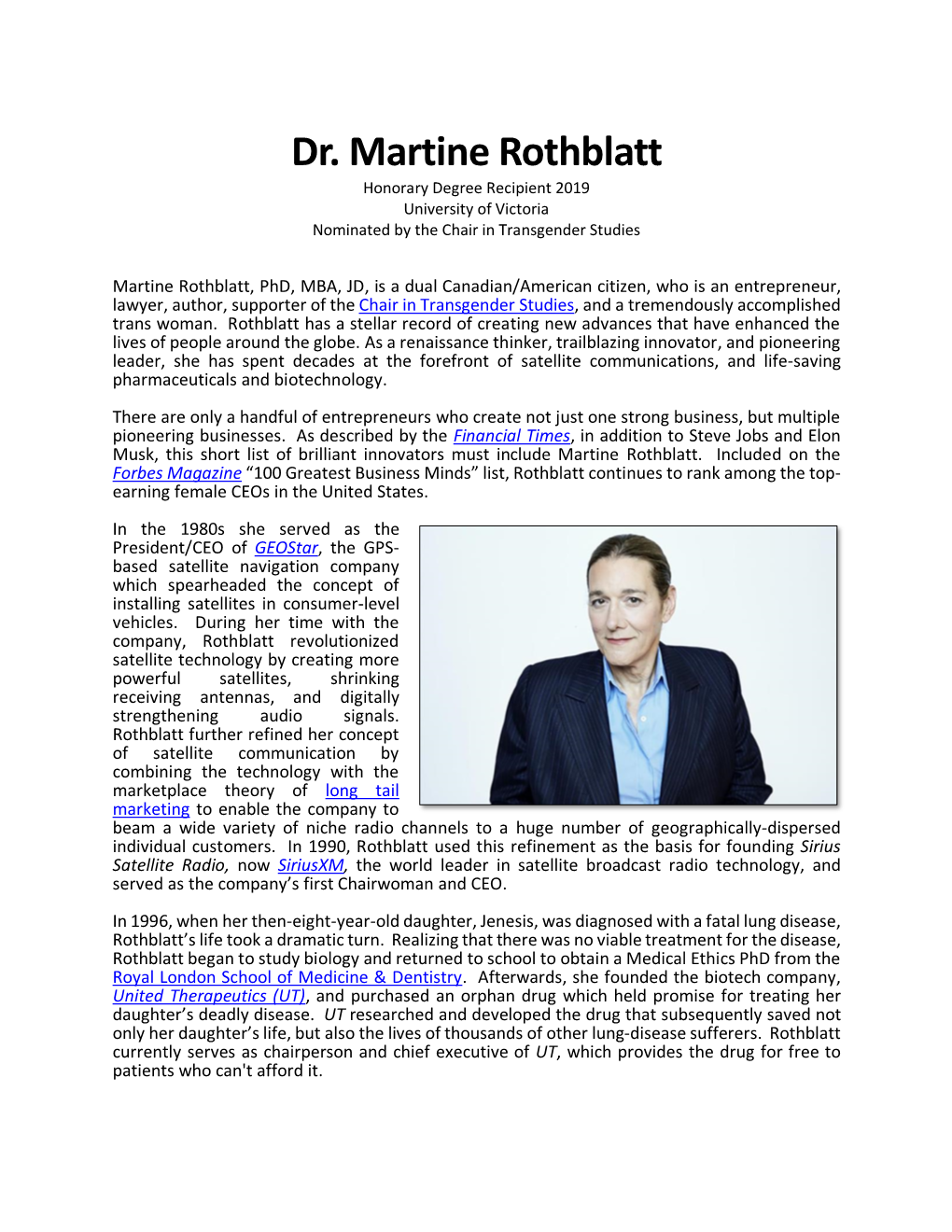 Dr. Martine Rothblatt Honorary Degree Recipient 2019 University of Victoria Nominated by the Chair in Transgender Studies