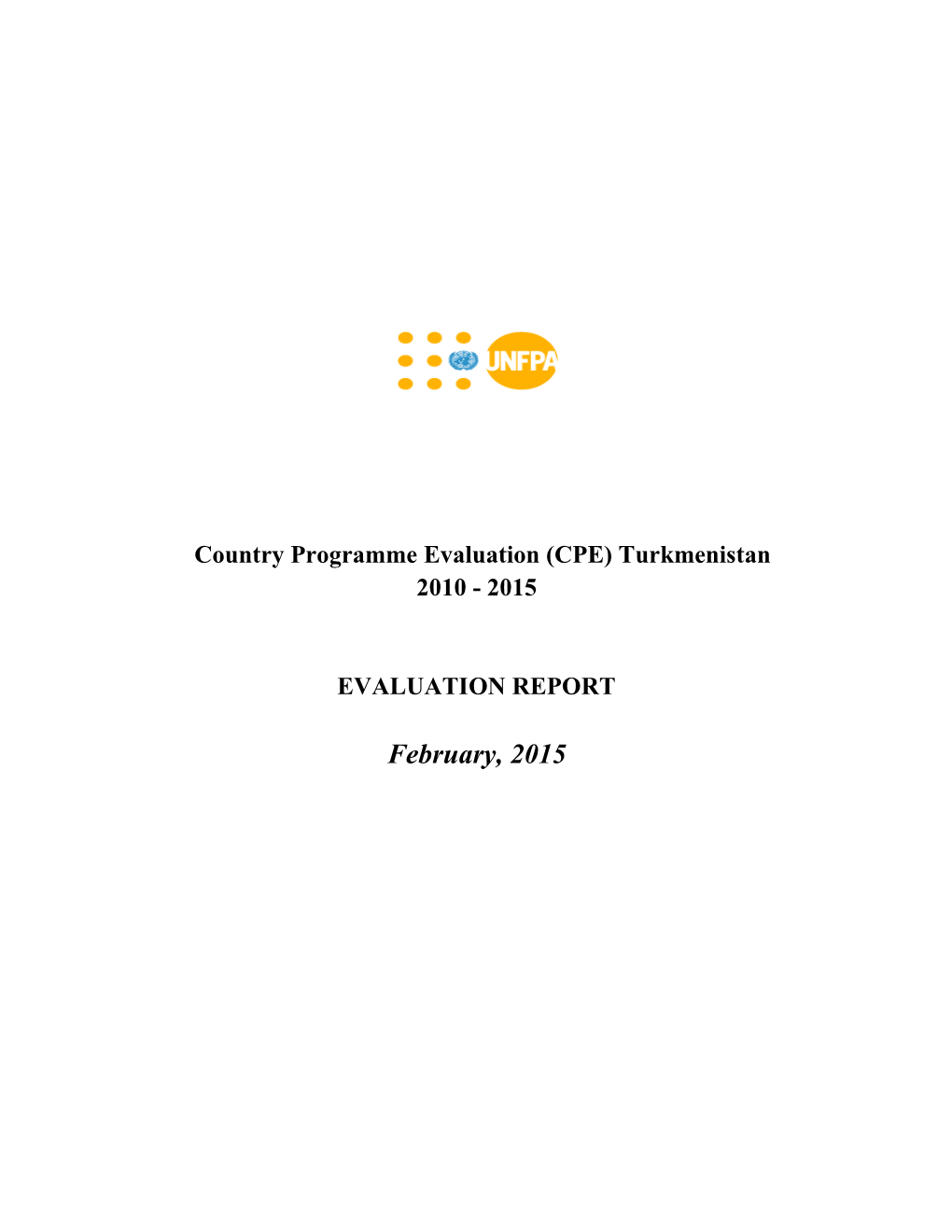 Country Programme Evaluation (CPE) Turkmenistan 2010 - 2015