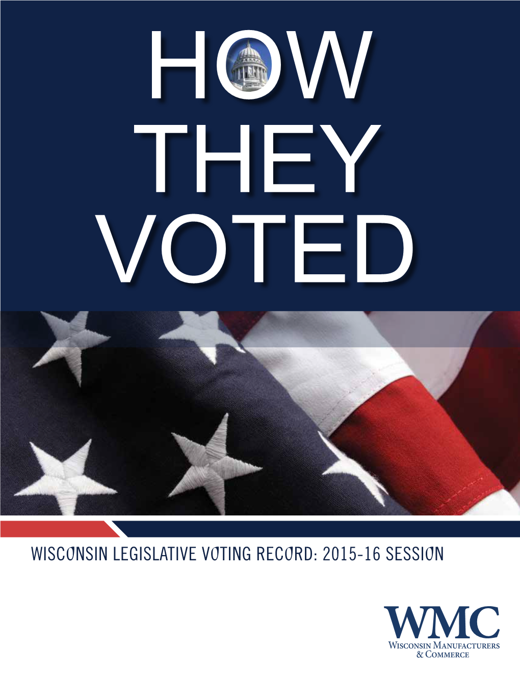 Wisconsin Legislative Voting Record: 2015-16 Session Wisconsin Legislative Voting Record