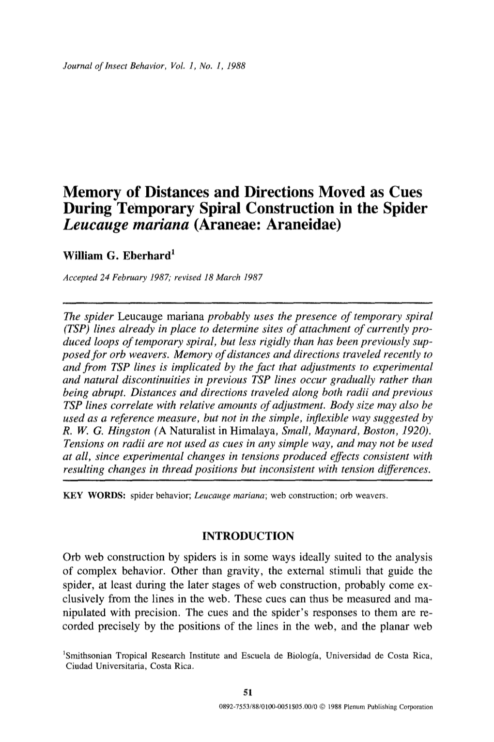 Memory of Distances and Directions Moved As Cues During Temporary Spiral Construction in the Spider Leucauge Mariana (Araneae: Araneidae)