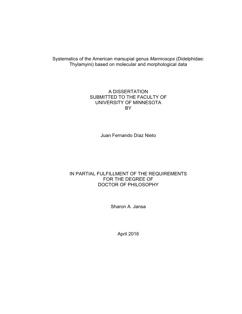 Systematics of the American Marsupial Genus Marmosops (Didelphidae: Thylamyini) Based on Molecular and Morphological Data