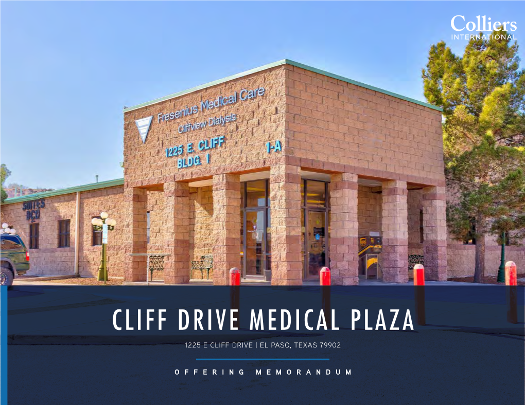 Cliff Drive Medical Plaza 1225 E Cliff Drive | El Paso, Texas 79902