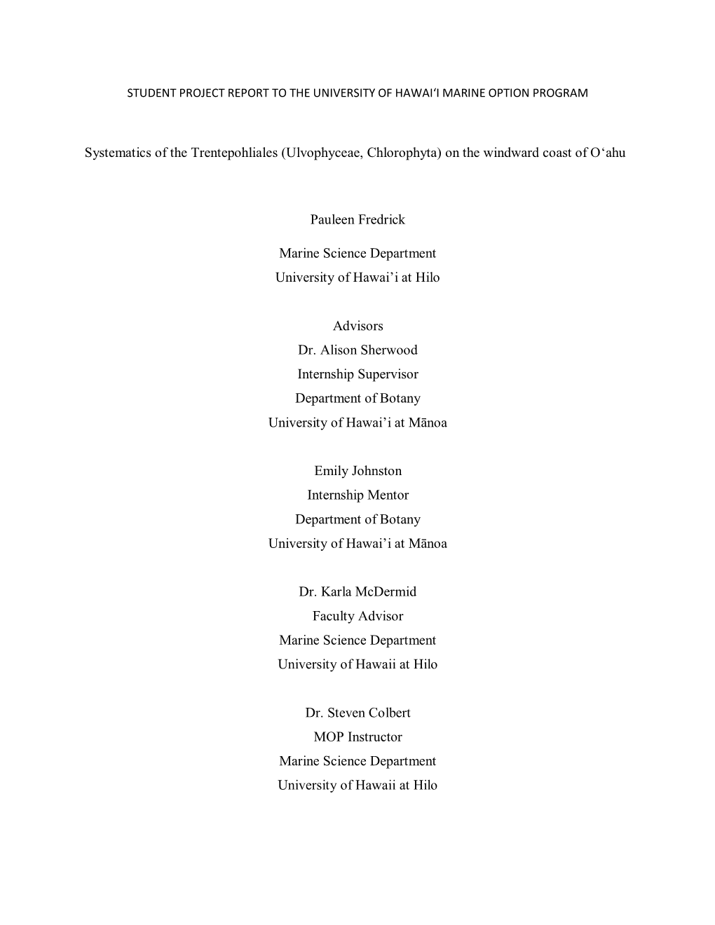 Systematics of the Trentepohliales (Ulvophyceae, Chlorophyta) on the Windward Coast of Oʻahu