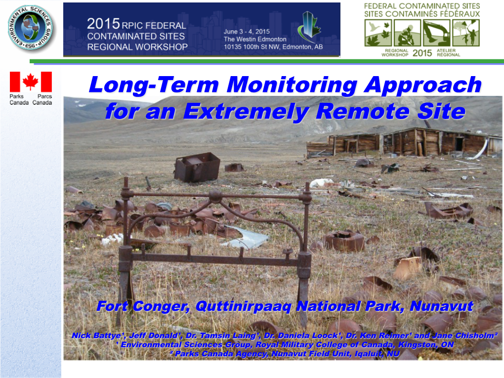 Long-Term Monitoring Approach for an Extremely Remote Site