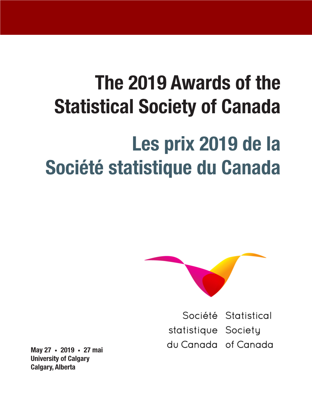 The 2019 Awards of the Statistical Society of Canada Les Prix 2019 De La Société Statistique Du Canada