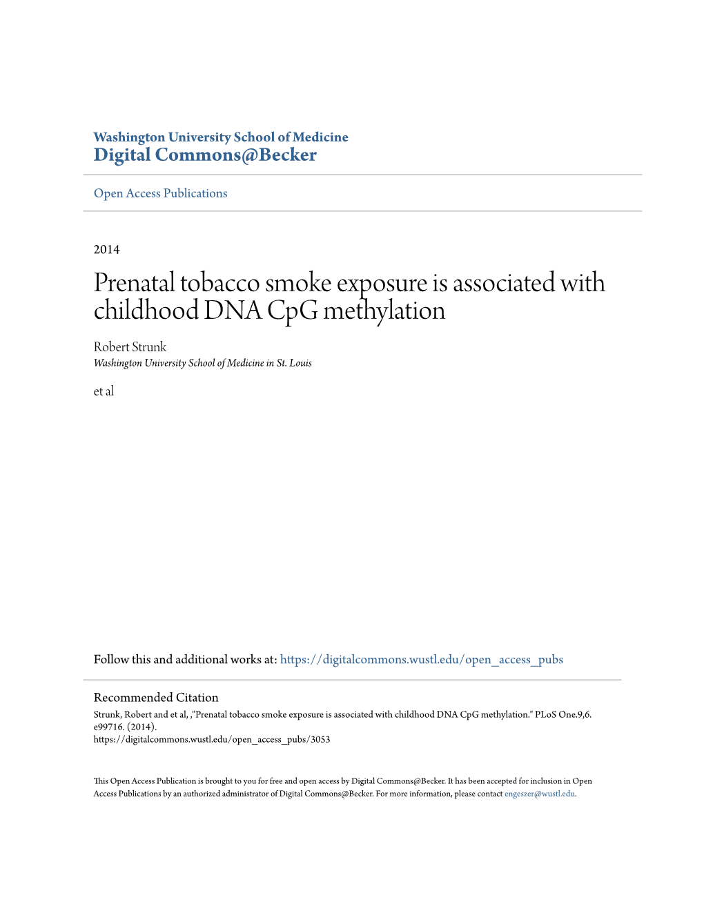 Prenatal Tobacco Smoke Exposure Is Associated with Childhood DNA Cpg Methylation Robert Strunk Washington University School of Medicine in St