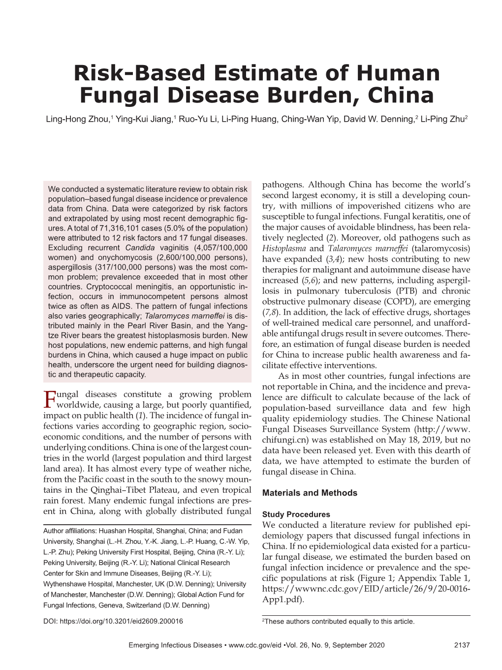 Risk-Based Estimate of Human Fungal Disease Burden, China Ling-Hong Zhou,1 Ying-Kui Jiang,1 Ruo-Yu Li, Li-Ping Huang, Ching-Wan Yip, David W