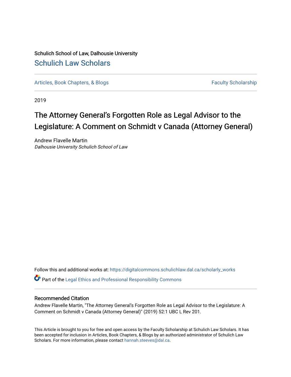 Attorney General’S Forgotten Role As Legal Advisor to the Legislature: a Comment on Schmidt V Canada (Attorney General)