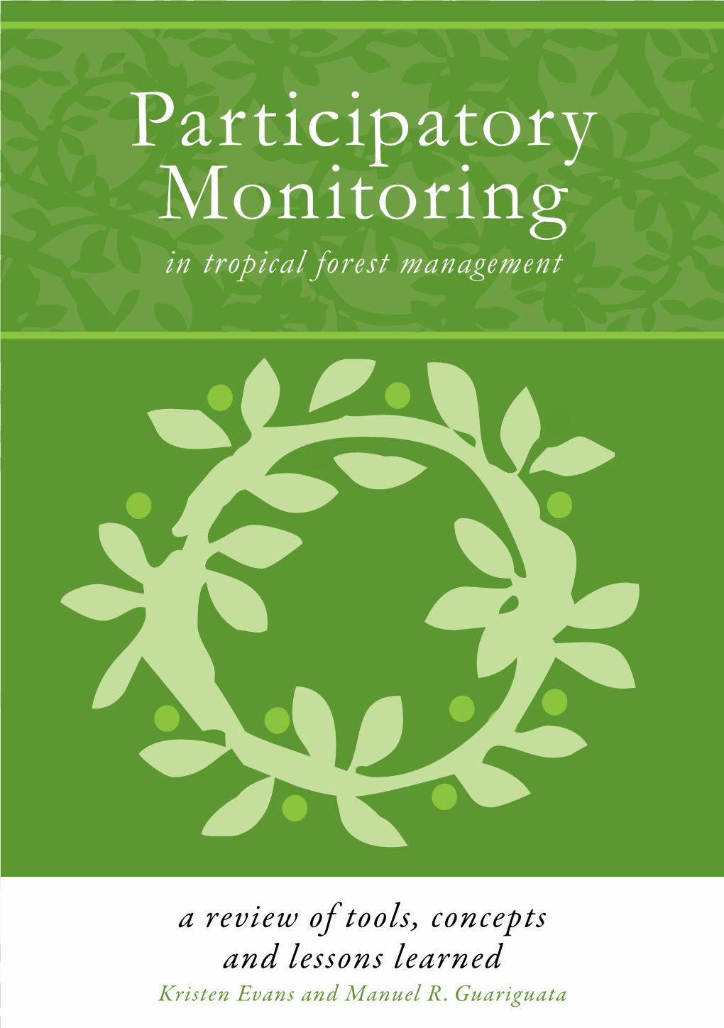 Participatory Monitoring in Tropical Forest Management