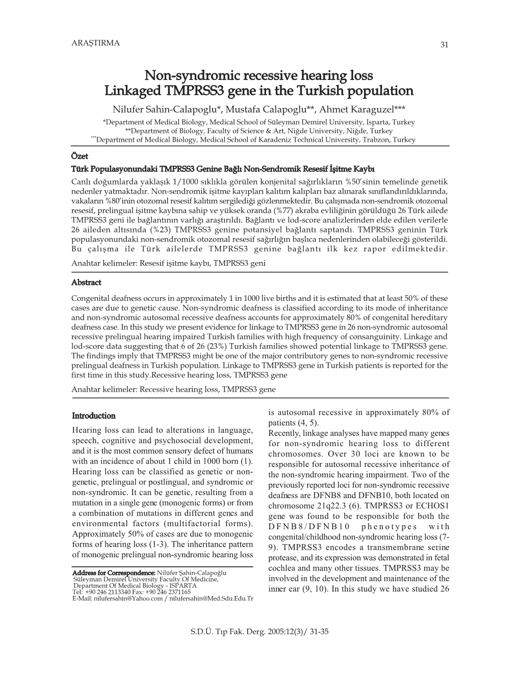 Non-Syndromic Recessive Hearing Loss Linkaged TMPRSS3 Gene in The