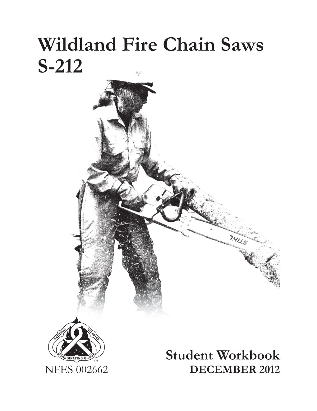 Wildland Fire Chain Saws Student Workbook