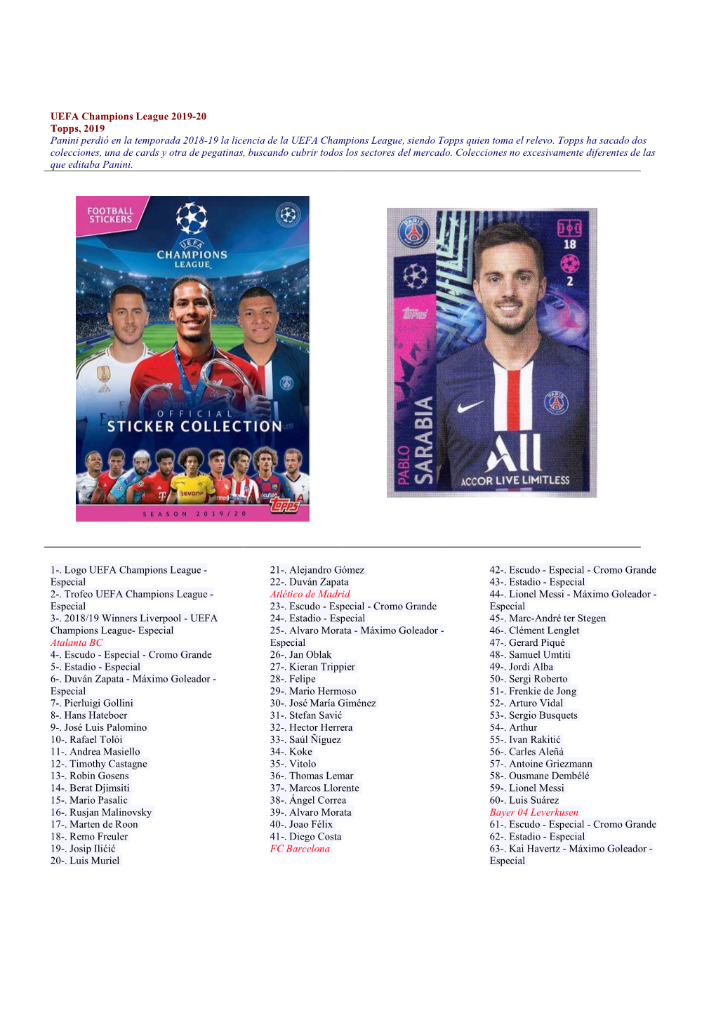 UEFA Champions League 2019-20 Topps, 2019 Panini Perdió En La Temporada 2018�19 La Licencia De La UEFA Champions League, Siendo Topps Quien Toma El Relevo