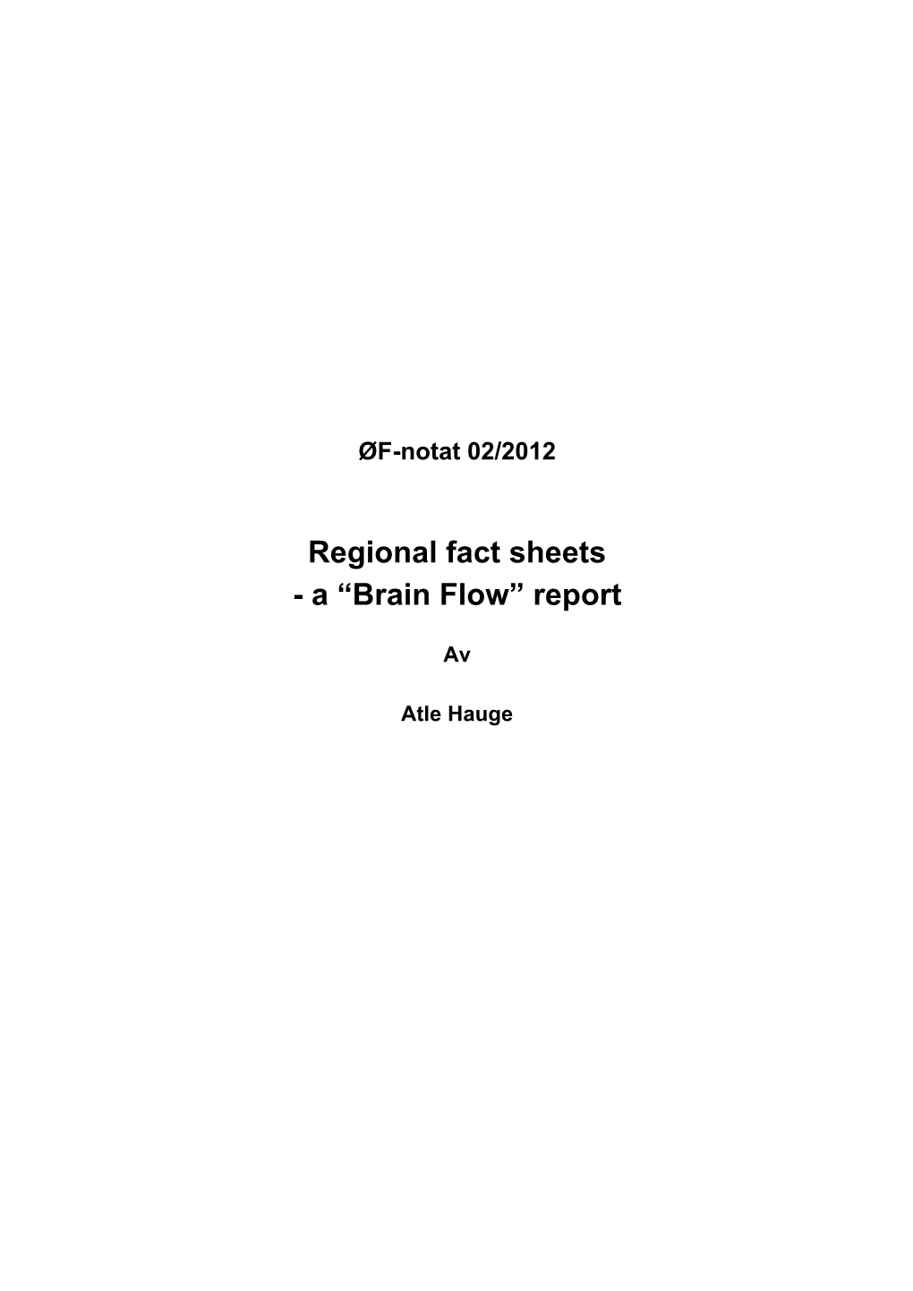 Regional Fact Sheets - a “Brain Flow” Report