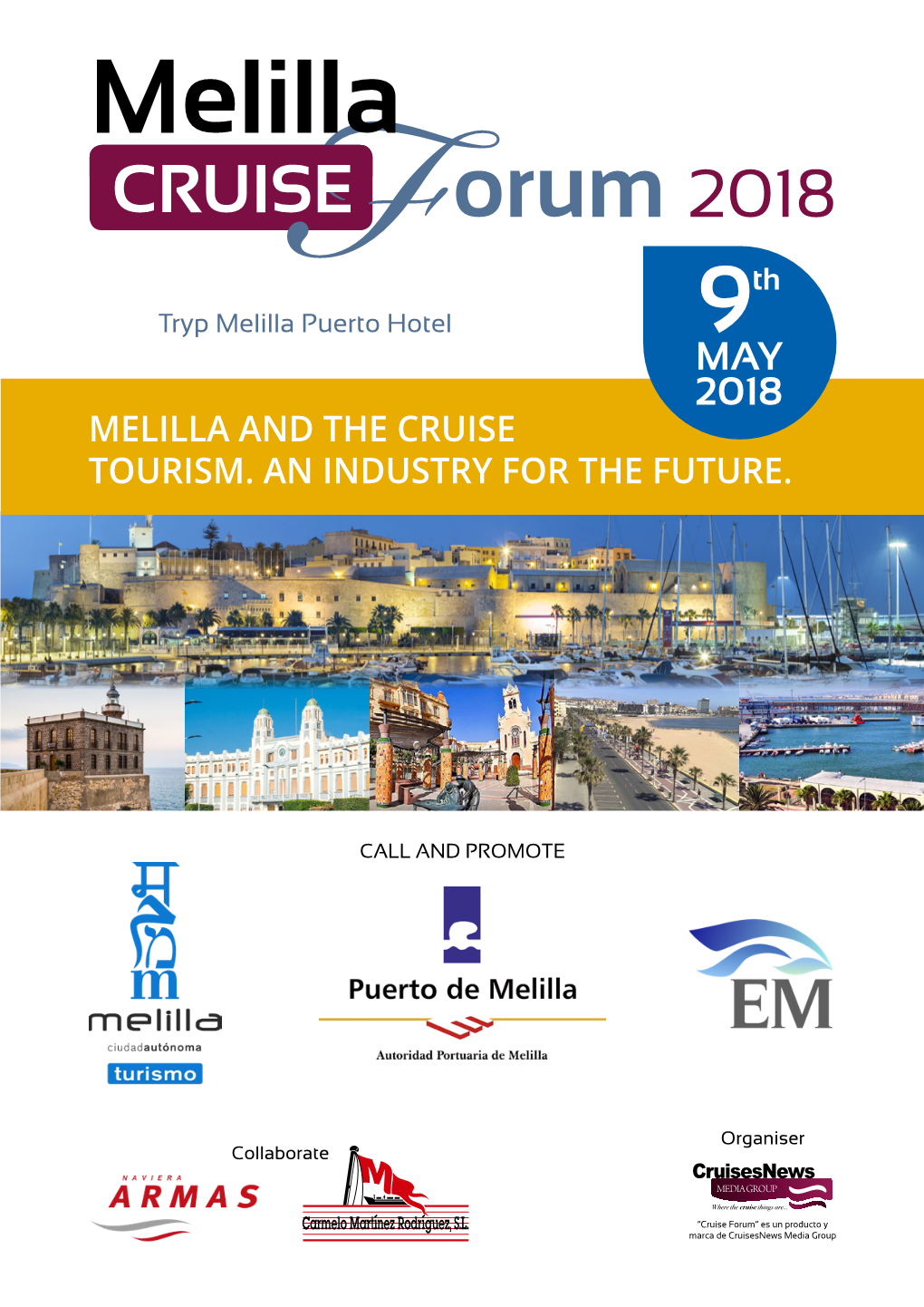 Melilla CRUISE Orum 2018 Th Tryp Melilla Puerto Hotel 9 MAY 2018 MELILLA and the CRUISE TOURISM