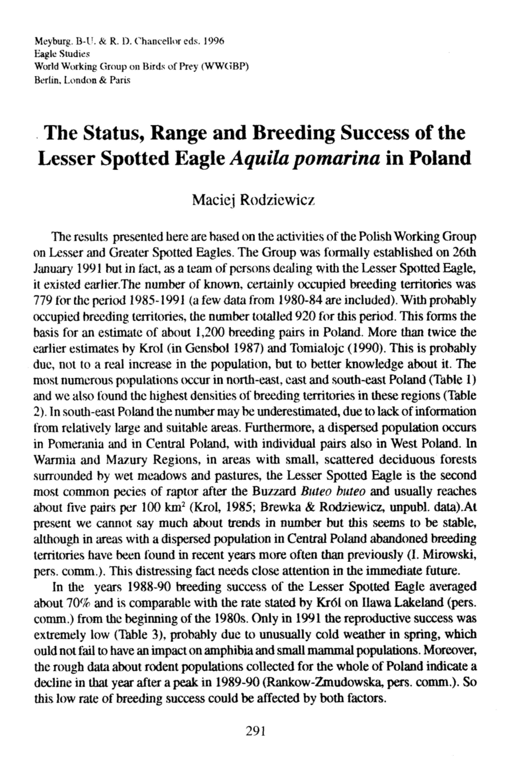 The Status, Range and Breeding Success of the Lesser Spotted Eagle Aquila Pomarina in Poland