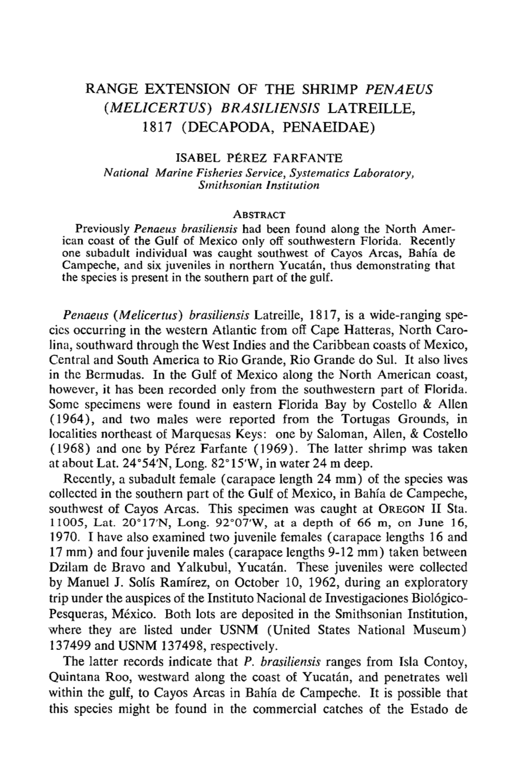 Range Extension of the Shrimp &lt;I&gt;Penaeus&lt;/I&gt; (&lt;I&gt;Melicertus&lt;/I