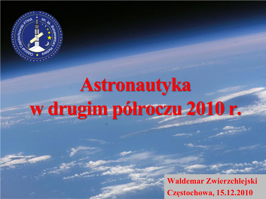 Astronautyka W Drugim Półroczu 2010 R