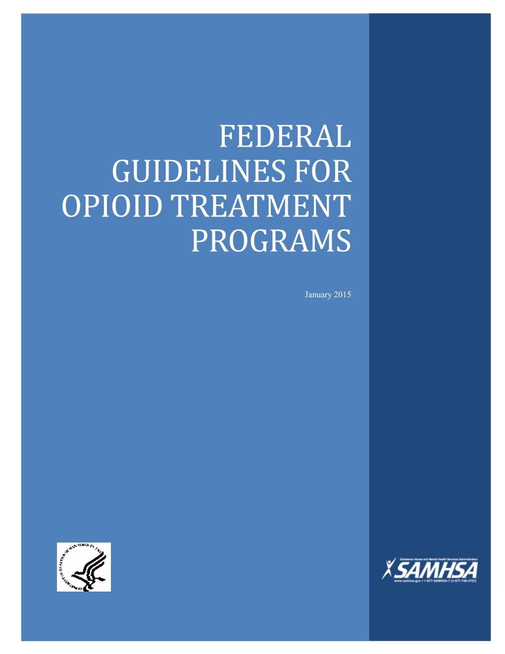 Federal Guidelines for Opioid Treatment Programs