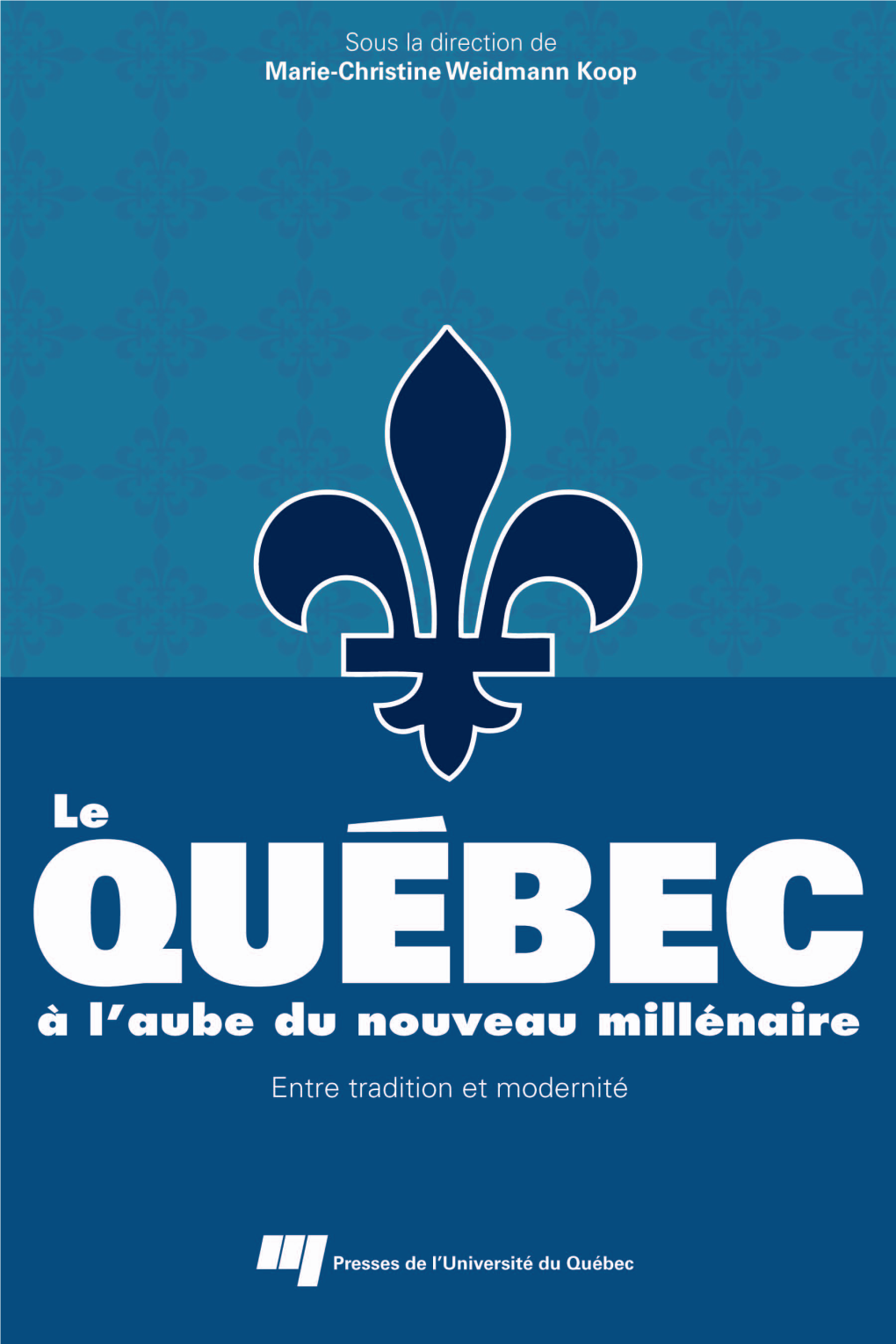 Le Québec À L'aube Du Nouveau Millénaire : Entre Tradition Et