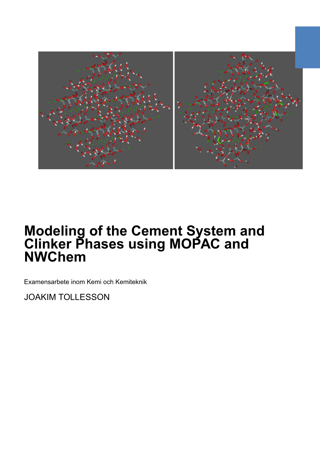 Modeling of the Cement System and Clinker Phases Using MOPAC and Nwchem